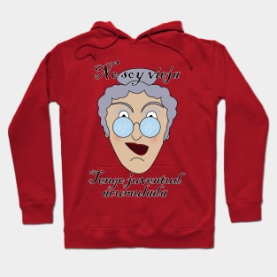 No soy vieja, tengo juventud acumulada Hoodie